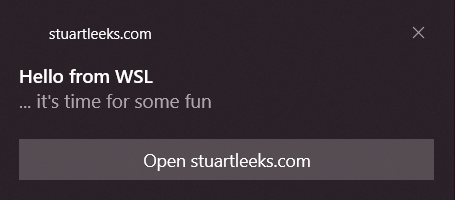Notification with title, message and Open stuartleeks.com link
